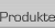Produkte